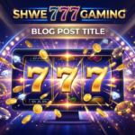 Shwe 777 Gaming: ထူးခြားချက်များ၊ ကစားနည်းလမ်းညွှန်နှင့် အကြံပြုချက်များ